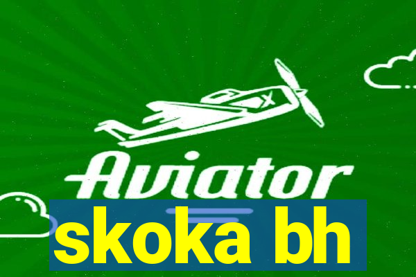 skoka bh